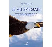 Libri Christian Mauri - Le Ali Spiegate