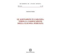 Le alienazioni in garanzia: verso la codificazione della clausola marciana