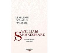 Le allegre comari di Windsor. Testo inglese a fronte. Ediz. bilingue