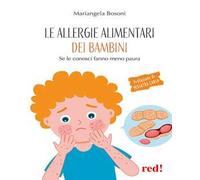 Le allergie alimentari dei bambini. Se le conosci fanno meno paura