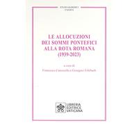 Le allocuzioni dei sommi pontefici alla rota romana (1939-2023)