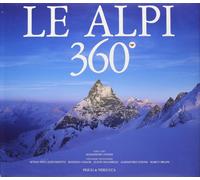 Le Alpi 360º. Ediz. italiana e inglese