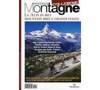 Le Alpi in bici. Mountain bike e grandi viaggi