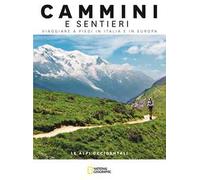 Le Alpi occidentali. Dal Mar Ligure al Passo dello Spluga. Cammini e sentieri, viaggiare a piedi in Italia e in Europa