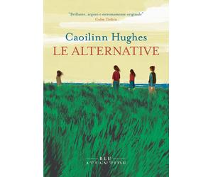 Le alternative [Paperback] [Mar 26, 2025] Hughes, Caoilinn and Motta, Marilena