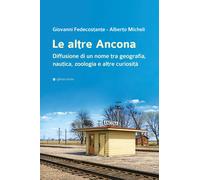 Le altre Ancona. Diffusione di un nome tra geografia, nautica, zoologia e altre