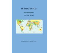 LE ALTRE SICILIE: Storie di Emigrazione
