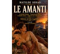 LE AMANTI: Edizione ad Alta Leggibilità