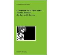 Le ambivalenze dell'aiuto. Teorie e pratiche del dare e del ricevere
