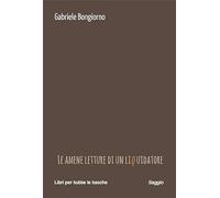 Le amene letture di un liquidatore
