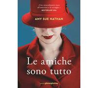Le amiche sono tutto