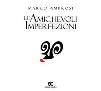 Le amichevoli imperfezioni