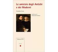 Le amicizie degli antichi e dei moderni