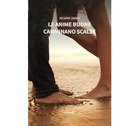 Le anime buone camminano scalze