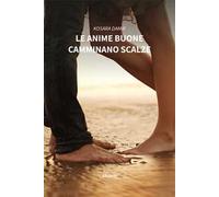 Le anime buone camminano scalze