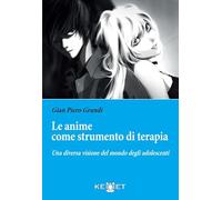 Le anime come strumento di terapia. Una diversa visione del mondo degli adolescenti