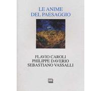 Le anime del paesaggio. Spazi, arte, letteratura