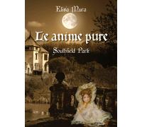 Le anime pure - Southfield Park di Elisa Mura, 2017, Youcanprint