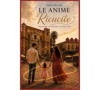Le anime ricucite: Due anime, un destino, un unico filo
