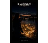 Le Anime Rubate: La Città dei Ricordi Perduti: Le Anime Rubate