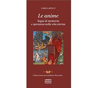Le anime. Segni di memoria e speranza nella vita eterna