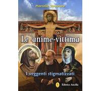 Le anime-vittima. I veggenti stigmatizzati