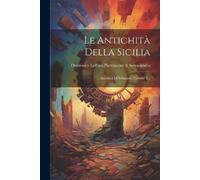 Le Antichità Della Sicilia (Tascabile)