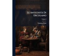 Le Antichità Di Ercolano