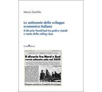 Le antinomie dello sviluppo economico italiano. Il divario Nord/Sud tra policy statali e ruolo della ruling class