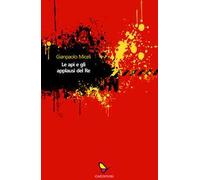 Le api e gli applausi del re