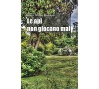 Le api non giocano mai