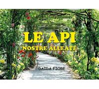 Le api. Nostre alleate