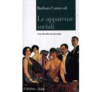 Le apparenze sociali. Una filosofia del prestigio