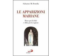 Le apparizioni mariane. "Dono" per la fede e "sfida" per la ragione