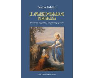Le apparizioni mariane in Romagna tra storia, leggenda e religiosità popolare
