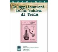 Le applicazioni della bobina di Tesla
