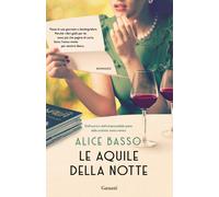 Le aquile della notte - Basso Alice