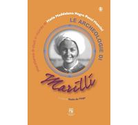 Le archeologie di Marilli. Miscellanea di studi in ricordo di Maria Maddalena