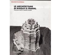 Le architetture di Ridolfi e Frankl. Opere e progetti