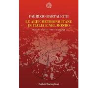 Le aree metropolitane in Italia e nel Mondo