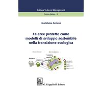 Le aree protette come modelli di sviluppo sostenibile nella transizione ec...