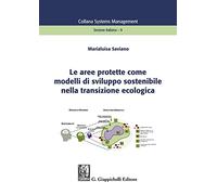 Le aree protette come modelli di sviluppo sostenibile nella transizione ecologica