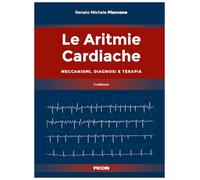 Le aritmie cardiache. Meccanismi, diagnosi e terapia. Ii edizione
