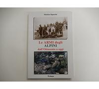 Le armi degli Alpini dall'Ottocento a oggi