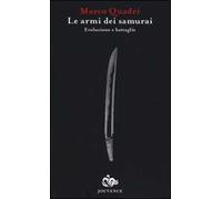 Le armi dei Samurai. Evoluzione e battaglie