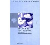 Le armonie del disordine. Norbert Wiener matematico-filosofo del Novecento
