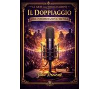 Le arti dell' immaginazione: Il doppiaggio