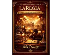 Le arti dell' immaginazione: La regia