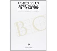 Le arti dello spettacolo e il catalogo