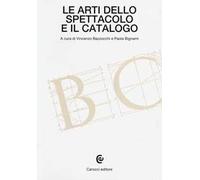 Le arti dello spettacolo e il catalogo